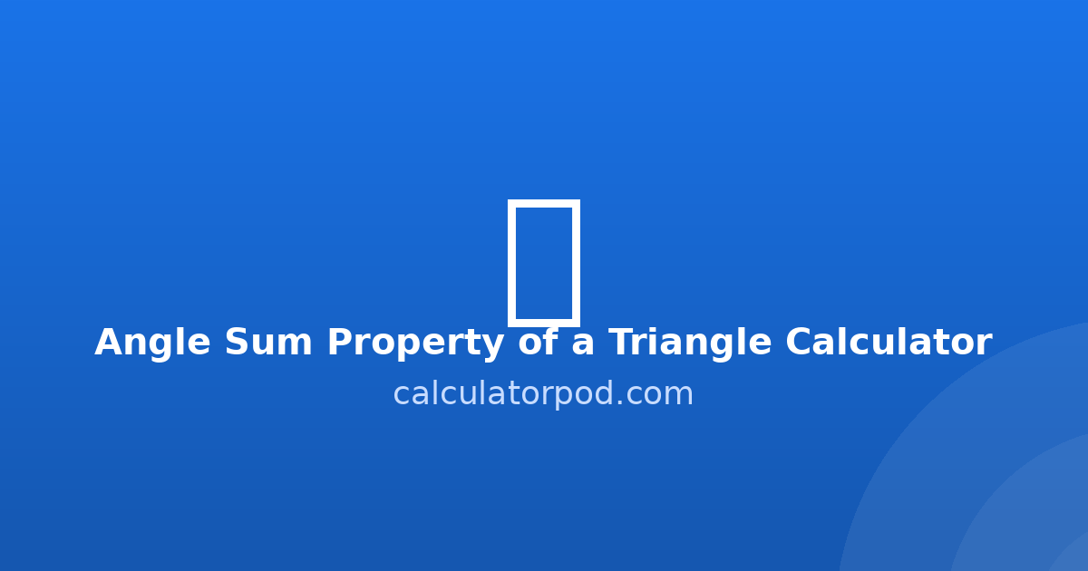 Triangle Angle Sum Property Calculator