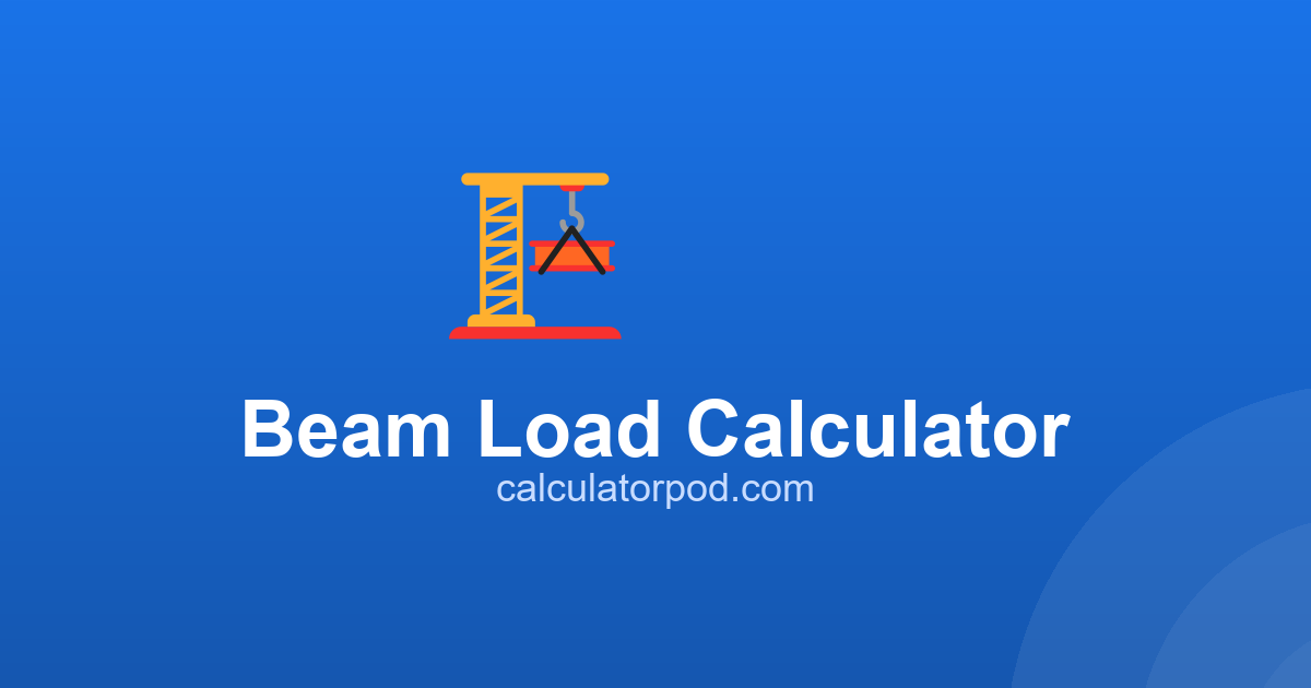 Beam Load Calculator - Reactions, Moment & Deflection