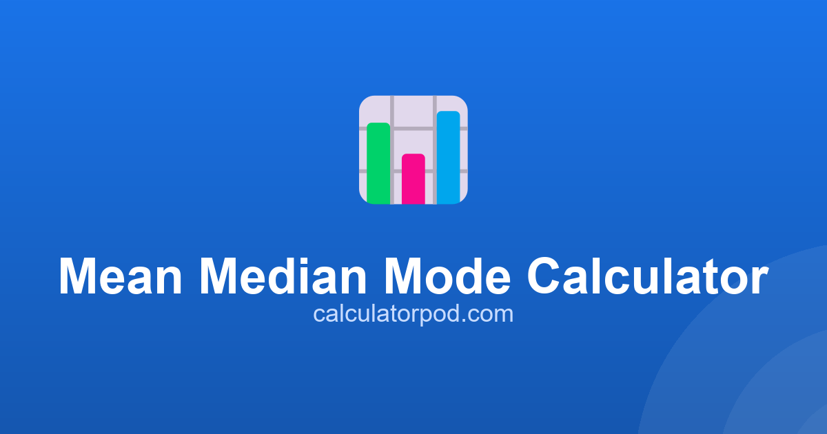 Mode Calculator Math Mean Median Mode Calculator - Average, Variance and Range