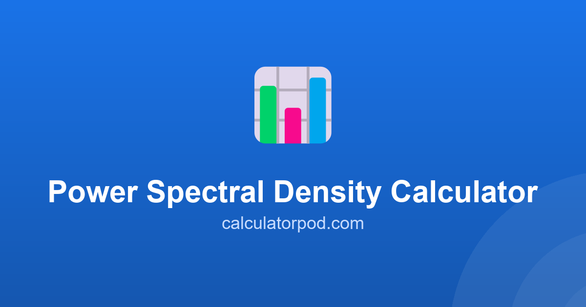 Power Spectral Density Calculator - Noise and Tone PSD